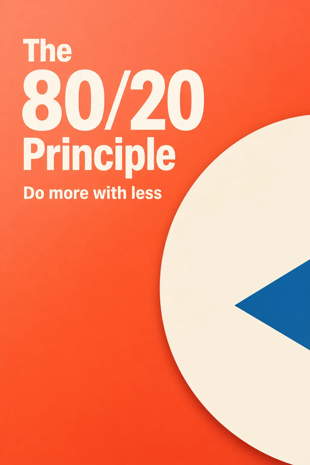 The 80/20 Principle